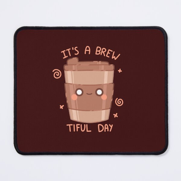 Item preview, It's a brew-tiful day funny tea joke designed and sold by Kawabijutsu21.