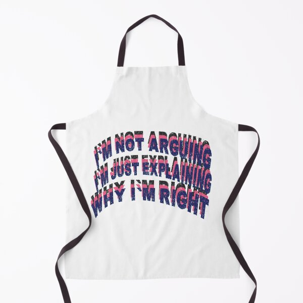 Item preview, I'm Not Arguing I'm Just Explaining Why I'm Right  designed and sold by Mikusia.