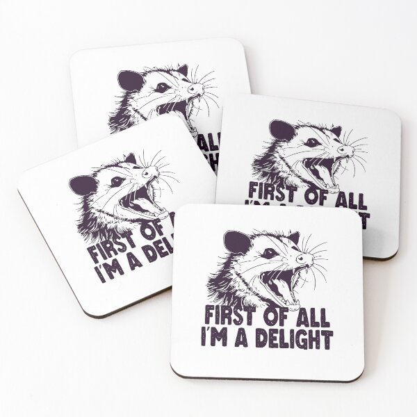 Item preview, First Of All I'm A Delight Sarcastic Angry Opossum designed and sold by ZANNIX.