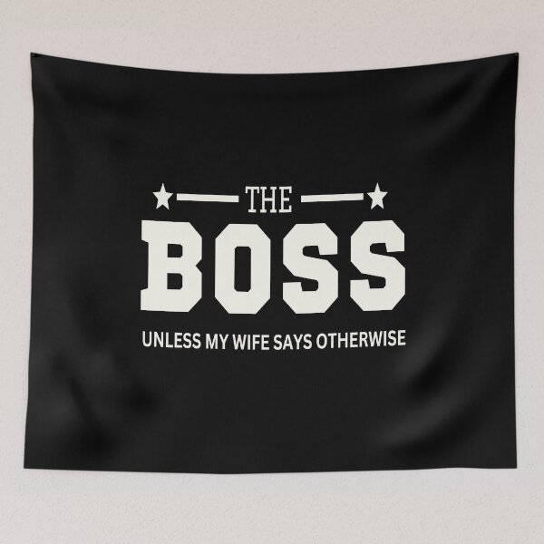 Item preview, The Boss Unless My Wife Says Otherwise designed and sold by JesterKrewArt.
