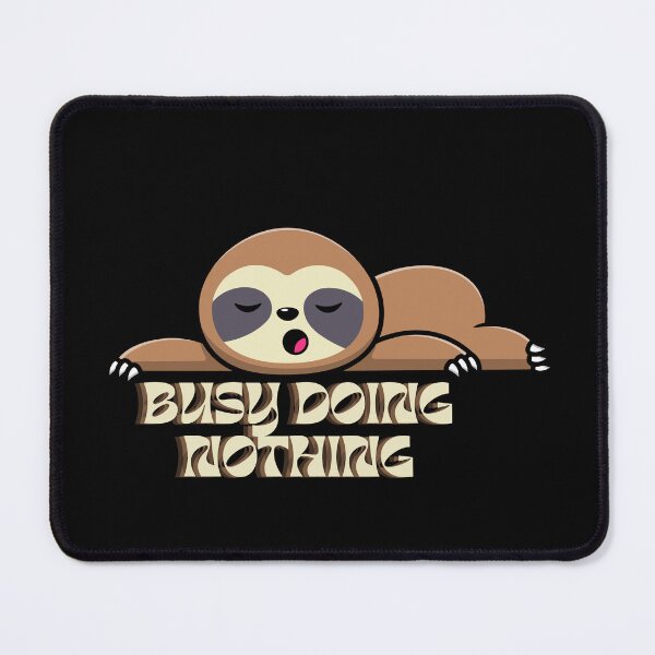 Item preview, Busy Doing Nothing Cute Sloth designed and sold by MateZone.