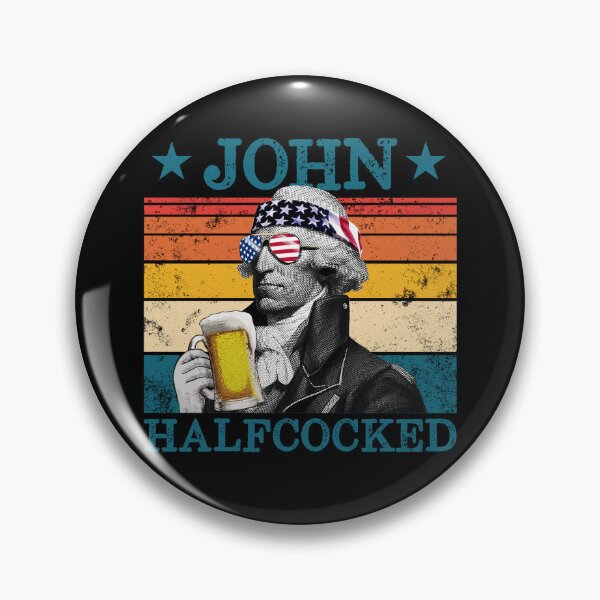 Item preview, John Halfcocked Drunk President John Hancock 4th Of July Gear designed and sold by DynamicDesign.