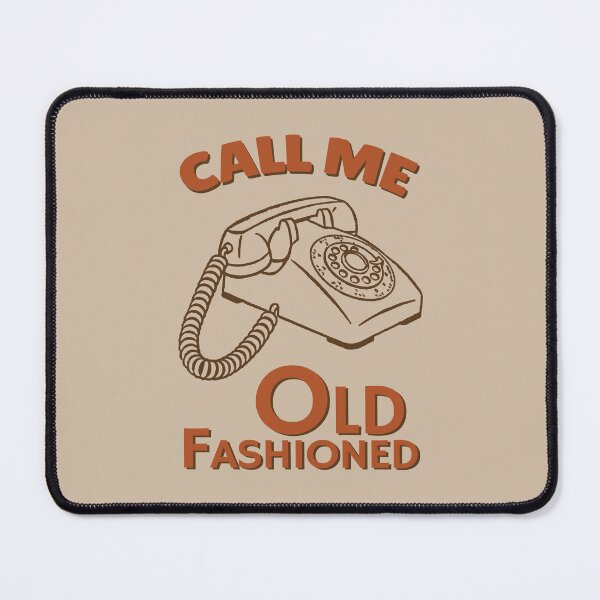 Item preview, Call Me Old Fashioned designed and sold by KewaleeTee.