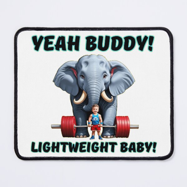 Item preview, Yeah Buddy! - Lightweight Baby! designed and sold by CCM333.