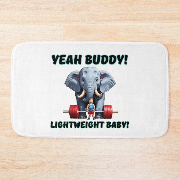 Item preview, Yeah Buddy! -  Lightweight Baby! designed and sold by CCM333.