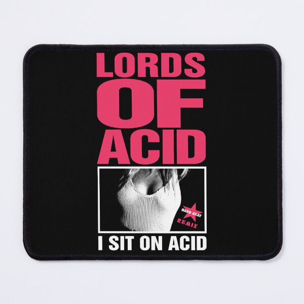 Item preview, Lords Of Acid - I Sit On Acid (Remix) designed and sold by justanotherw.