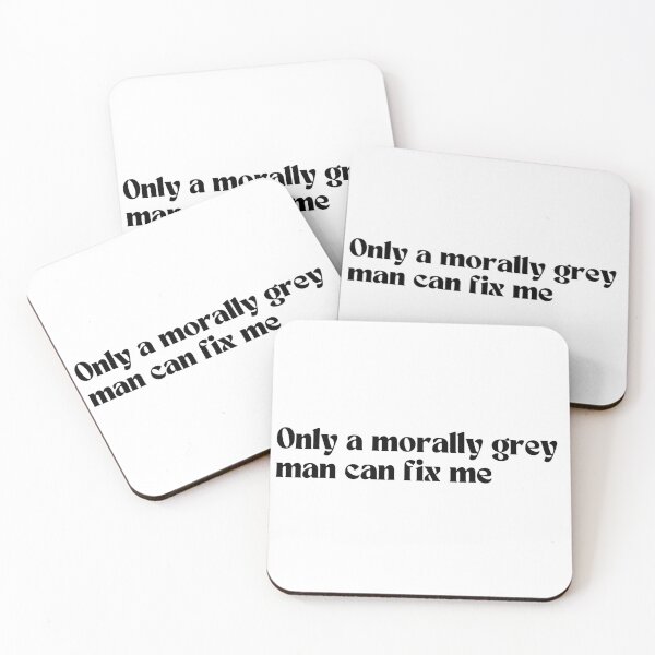 Item preview, “Only morally grey man can fix me”- quote  designed and sold by HadleyCruz.