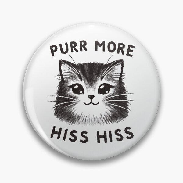 Item preview, Purr More Hiss Hiss Funny Cat Design designed and sold by RuyaFab.