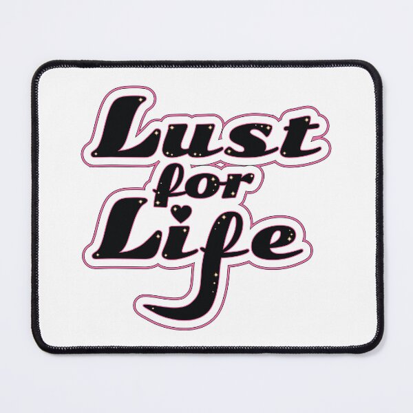 Item preview, Lust for Life - Motivation Appreciation Slogan designed and sold by Harlake.