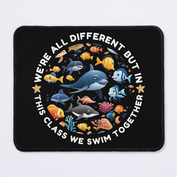Item preview, We're All Different But In This Class We Swim Together designed and sold by Creativeeworld777.