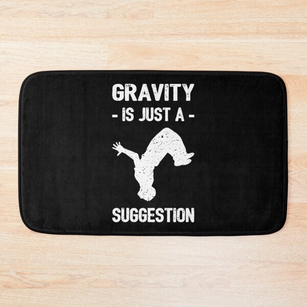 Item preview, Gravity Is Just A Suggestion - Parkour I designed and sold by Lemon Pepper.