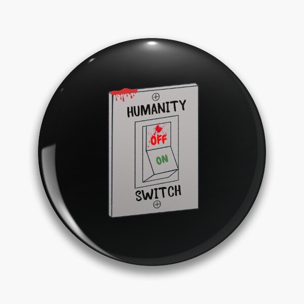 Item preview, Humanity switch off designed and sold by Varshinee.