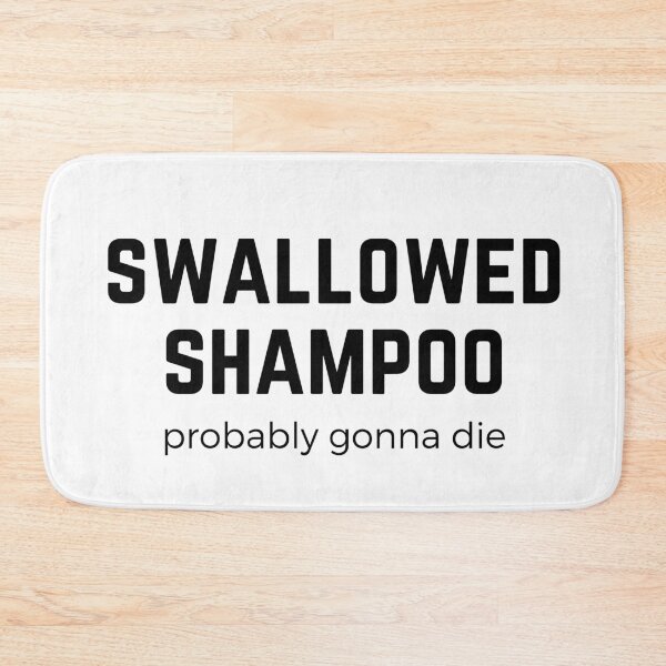 Item preview, Swallowed Shampoo Probably Gonna Die - funny cat meme designed and sold by Fern-and-Fyre.