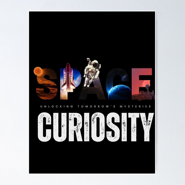 Artikelvorschau, Weltraum Curiosity Die Geheimnisse von morgen entschlüsseln Curiosity Senses entworfen und verkauft von CuriositySenses.