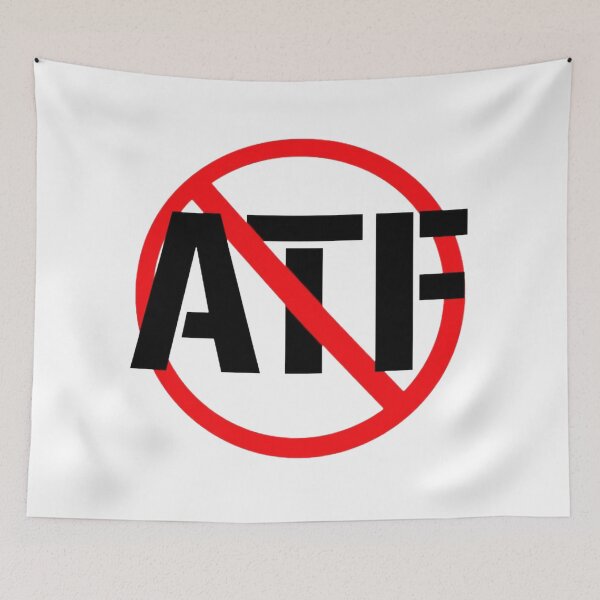 Item preview, Anti ATF Funny designed and sold by yessytenra.