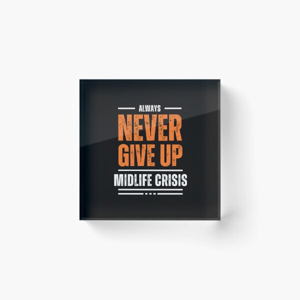 Item preview, NEVER GIVE UP designed and sold by RiggsBubble.