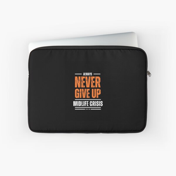 Item preview, NEVER GIVE UP designed and sold by RiggsBubble.
