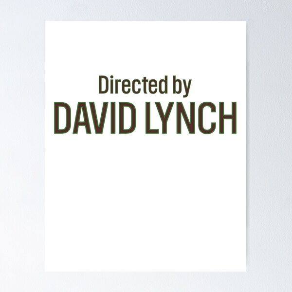 Item preview,  Directed by David Lynch  designed and sold by ThisFaintMemory.