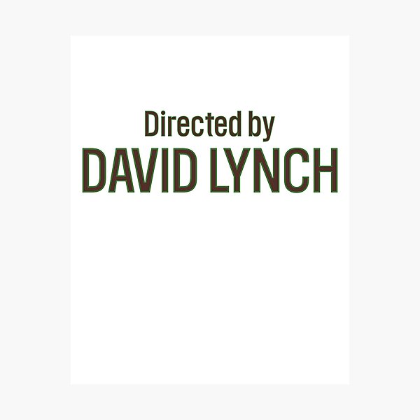 Item preview,  Directed by David Lynch  designed and sold by ThisFaintMemory.