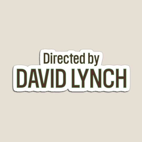 Item preview,  Directed by David Lynch  designed and sold by ThisFaintMemory.