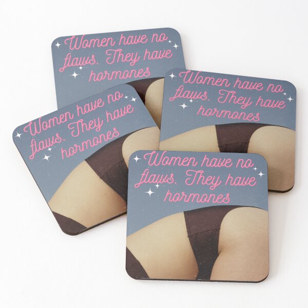 Item preview, Women have no flaws. They have hormones designed and sold by MisiuKolorowy.