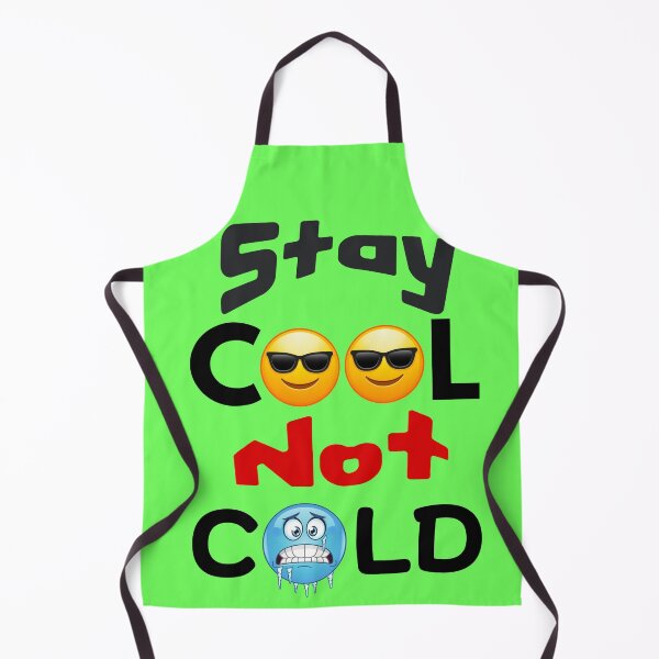 Item preview, Stay Cool Not Cold designed and sold by AbeeRedB.