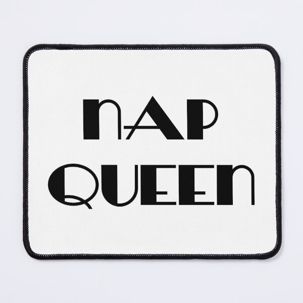 Item preview, Nap Queen designed and sold by DavidMay.