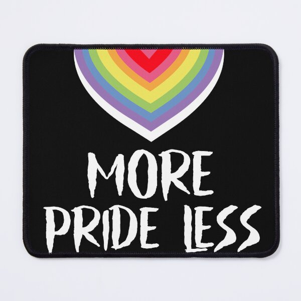 Item preview, More Pride Less Prejudice designed and sold by 87-Aesthetics.
