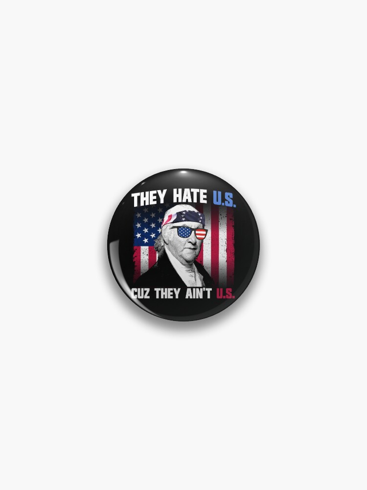 Thumbnail 1 von 3, Button, They Hate US Cuz They Ain't US Paul Revere 4th of July Gear designt und verkauft von DynamicDesign.