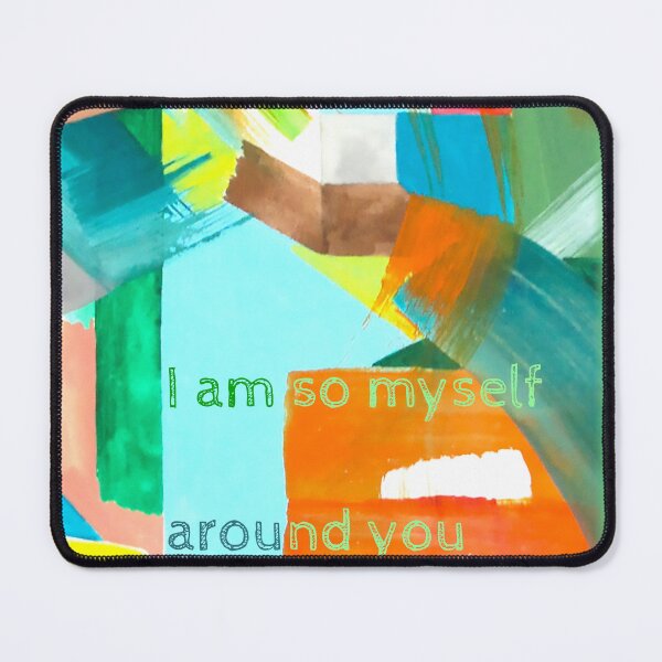 Item preview, I am so myself around you designed and sold by WondersbySzilvi.