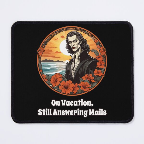 Item preview, Workaholic Vampire that can't Enjoy Vacation - Answering Mails designed and sold by Ridiculam Toga.
