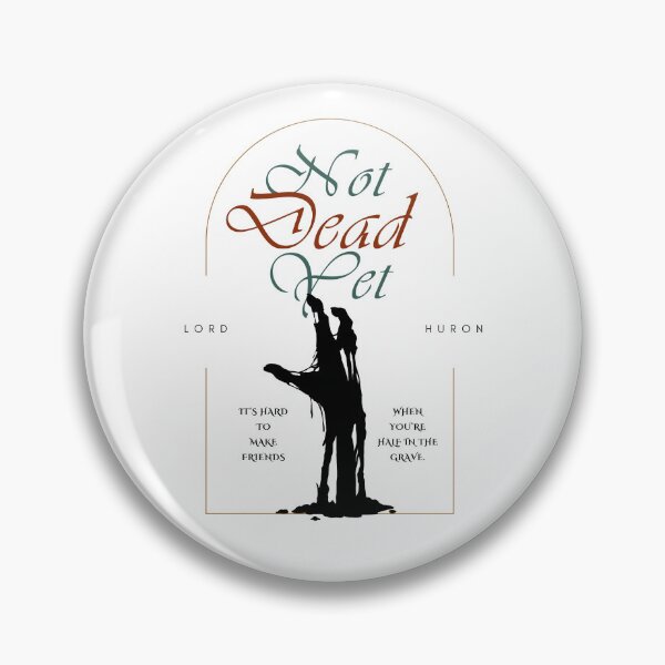 Item preview, Not Dead Yet (Lord Huron) designed and sold by MsGraphicaIllus.