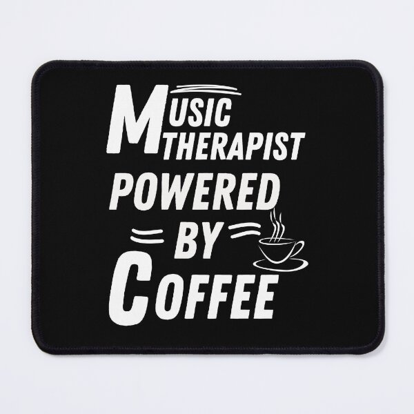 Item preview, Music therapist powered by coffee designed and sold by annoying-shirts.