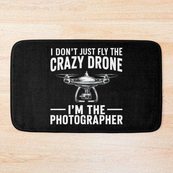 Item preview,  I Don't Just Fly the Crazy Drone, I'm the Photographer - Funny Drone tshirt  designed and sold by MAPDDesigns.