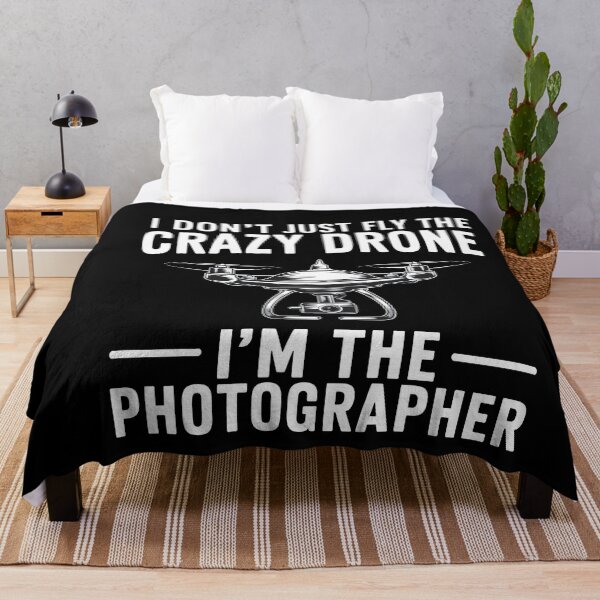 Item preview,  I Don't Just Fly the Crazy Drone, I'm the Photographer - Funny Drone tshirt  designed and sold by MAPDDesigns.