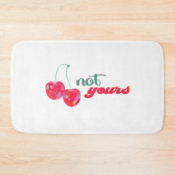 Item preview, Not yours Cherries designed and sold by FlyShop1.