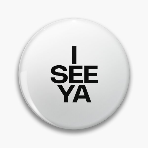 Item preview, I see ya designed and sold by Zannvayld.
