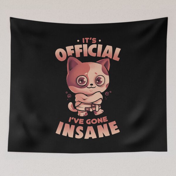 Item preview, Insane Cat - Funny Sarcasm Crazy Anxiety Cat Gift designed and sold by EduEly.