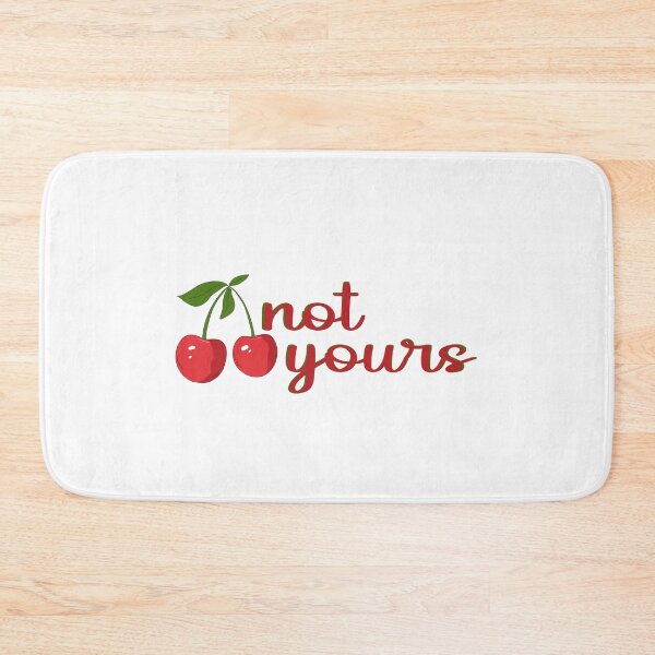 Item preview, Not yours cherry designed and sold by FlyShop1.