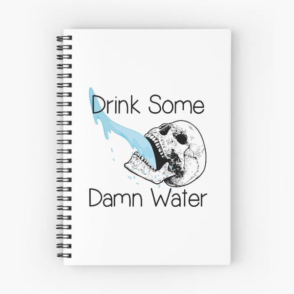 Item preview, Drink Some Damn Water designed and sold by Venus Complete.