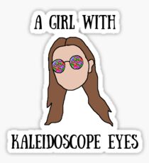 A Girl With Kaleidoscope Eyes Sticker