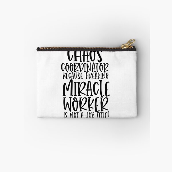 Item preview, Chaos Coordinator Because Freaking Miracle Worker Isn't A Job Title Busy Mom Quote designed and sold by TeesYouWant.