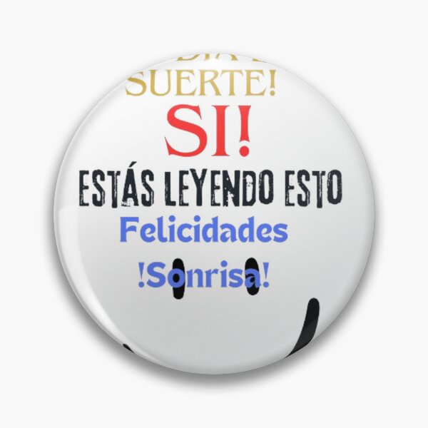 Item preview, ¡Tu día de suerte! Lo leíste, ¡Felicidades, Sonríe! Camiseta designed and sold by PhasmaSalomon.