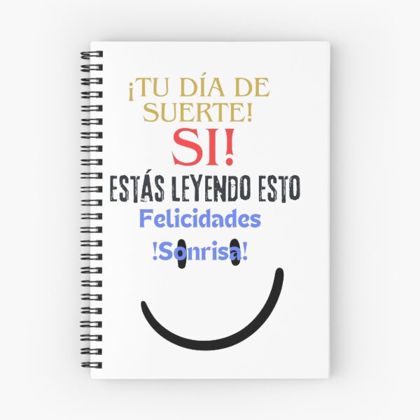 Item preview, ¡Tu día de suerte! Lo leíste, ¡Felicidades, Sonríe! Camiseta designed and sold by PhasmaSalomon.