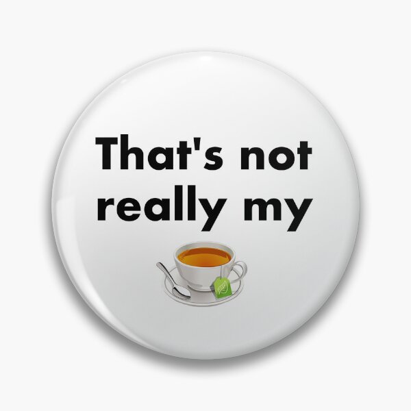 Item preview, Not my cup of tea 2 (B) designed and sold by FanWare.