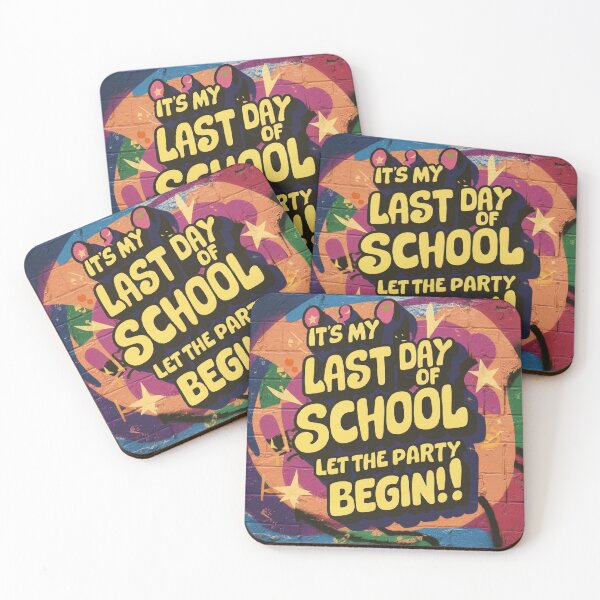 Item preview, It's My Laste Day Of School Let The Party Begin T-shirt/Hoody/Phone Case designed and sold by justforyou2024.