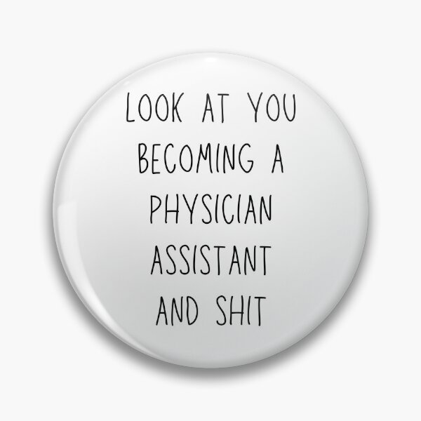 Aperçu de l'œuvre Look at You Becoming a Physician Assistant and Sh*t - Funny Gift for New PA's créée et vendue par Blacki3.