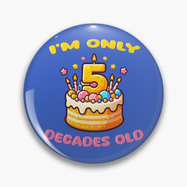 Item preview, I'm Only 5 Decades Old happy 50th birthday humor designed and sold by AlchemyColor.