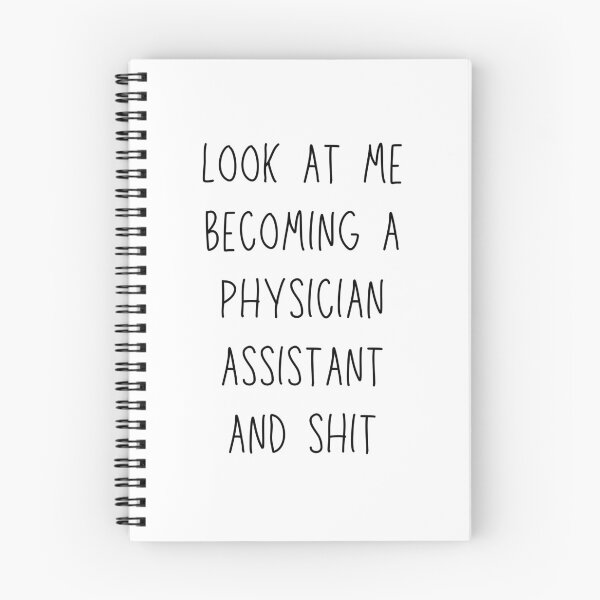 Item preview, Look at Me Becoming a Physician Assistant and Sh*t - Funny Gift for New PA's designed and sold by Blacki3.