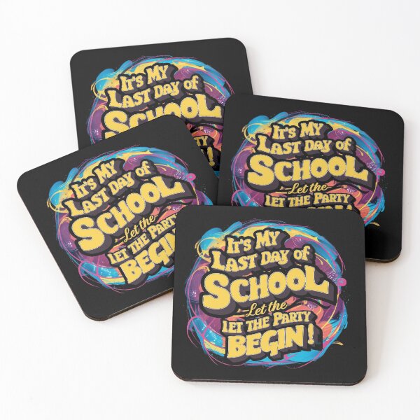 Item preview, It's My Laste Day Of School let The Party Begin T-shirt/Hoody/Phone Case designed and sold by justforyou2024.